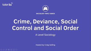 Crime Deviance Social Control and Social Order  A Level Sociology [upl. by Keligot]