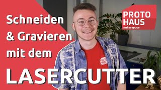 Gravieren und Schneiden mit dem Lasercutter DIY Tutorial vom Protohaus [upl. by Eimmas]