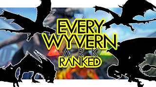 Every Wyvern RANKED in ARK Survival Evolved Community Voted [upl. by Sinnej]