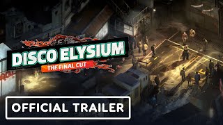 Disco Elysium The Final Cut  Official Launch Trailer [upl. by Lertsek]