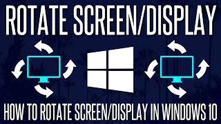 How to Rotate DisplayScreen in Windows 10 [upl. by Krum]