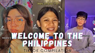 WELCOME TO THE PHILIPPINES TIKTOK COMPILATION [upl. by Chrisoula179]