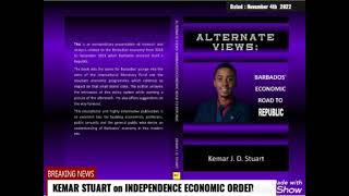 Kemar Stuart on Barbados Independence Economic Order [upl. by Annmaria]