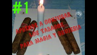 CONJURAR TABACO  ORACIÓN DEL PURO Y TABACO  COMO CONJURAR UN CIGARRILLO [upl. by Nived]