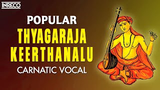 Popular Thyagaraja Keerthanalu  Thiruvaiyaru Tyagayya Aradhana  Stalwarts Of Carnatic Music [upl. by Tybi]