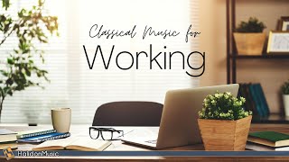 Classical Music for Working [upl. by Damalis]