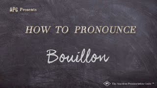 How to Pronounce Bouillon Real Life Examples [upl. by Anu753]