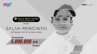 BETRAND PETO PUTRA ONSU  SALAH MENCINTAI  Official Music Video [upl. by Alpheus]