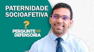 Paternidade socioafetiva O que é Como fazer o reconhecimento [upl. by Milinda555]