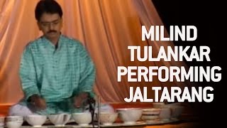 Milind Tulankar Performing Jaltarang  Part 3 [upl. by Ardnusal]