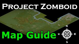 Project Zomboid MAP GUIDE  Beginners Guide [upl. by Reiners]