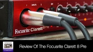 Review Of The Focusrite Clarett 8Pre  Thunderbolt Audio Interface [upl. by Nihhi756]