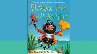 Pirates Love Underpants  Book Read Aloud [upl. by Juli]