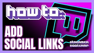 How To Add Social Links On Twitch QUICK amp EASY  Twitch Tips 2022 [upl. by Dustie]