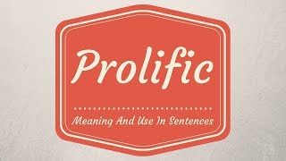 Meaning Of Prolific  English Vocabulary Lessons [upl. by Llenhoj204]