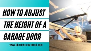 How to adjust your garage door height [upl. by Giddings]