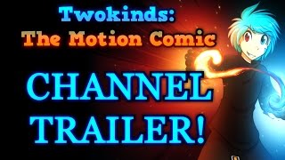 Twokinds The Motion Comic  Channel Trailer [upl. by Nylteak]