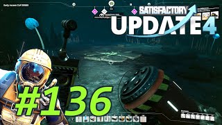 Locating Uranium  Lets Play Satisfactory Update 4 Part 136 [upl. by Edrick]