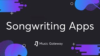 What Are The Best Songwriting Apps [upl. by Ronnie890]