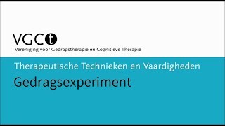 Therapeutische technieken en vaardigheden – Gedragsexperiment [upl. by Llehsad787]