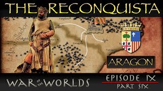 The Reconquista  Part 6 History of Aragon [upl. by Lleznov]