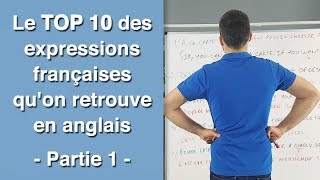 Le top 10 des expressions françaises quon retrouve en anglais  partie 1 [upl. by Asirb]