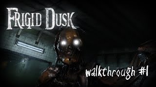 FRIGID DUSK  Chapter 2 Part 3 Walkthrough 1 [upl. by Yliah901]