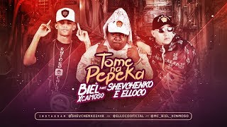 MC LUCY BIEL XCAMOSO SHEVCHENKO E ELLOCO  TOME NA PEPEKA [upl. by Liman]