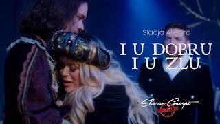 Sladja Allegro  I u dobru i u zlu Official Video 2019 [upl. by Ahsienyt]