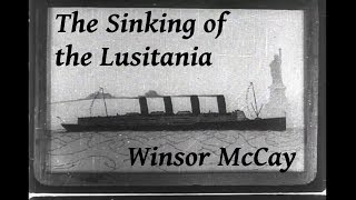 The Sinking of the Lusitania Winsor McCay 1918 [upl. by Nylak]