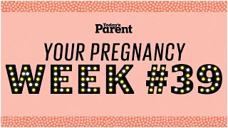 Your pregnancy 39 weeks [upl. by Kulseth]