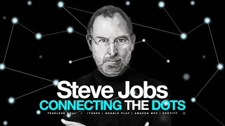 Steve Jobs  Connecting The Dots  Motivational Video [upl. by Venable]