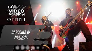 ANGRA  CAROLINA IV  LIVE VÍDEO VERSION  OMNI [upl. by Alolomo956]