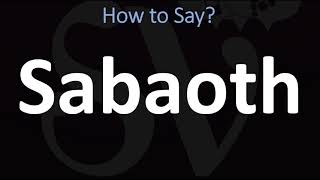 How to Pronounce Sabaoth CORRECTLY [upl. by Elledoj]