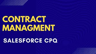 Contracts In Salesforce CPQ [upl. by Chapen29]