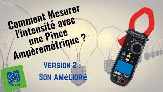 Comment mesurer une intensité avec une Pince Ampèremétrique [upl. by Dnilazor660]