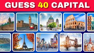 Guess 40 CAPITAL CITIES of the WORLD  COUNTRY CAPITAL QUIZ [upl. by Laersi79]