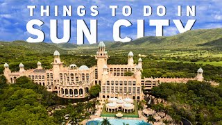 Things to do in Sun City  South Africa [upl. by Mimi823]