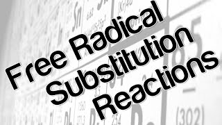 Free radical substitution reactions [upl. by Hawker]