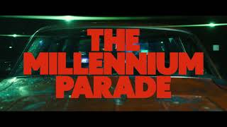 ꉈꀧ꒒꒒ꁄꍈꍈꀧ꒦ꉈ ꉣꅔꎡꅔꁕꁄ  THE MILLENNIUM PARADE Official teaser [upl. by Jeritah990]