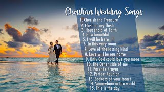 15 Christian Wedding Songs  Religious songs [upl. by Luana]