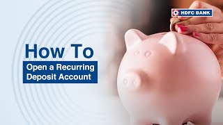 Open A Recurring Deposit Account Online  HDFC Bank [upl. by Oys]