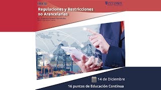 Curso quotRegulaciones y Restricciones no Arancelariasquot [upl. by Anikas575]