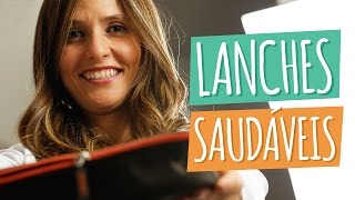 LANCHES SAUDÁVEIS  Para Levar Para Escola [upl. by Cryan]