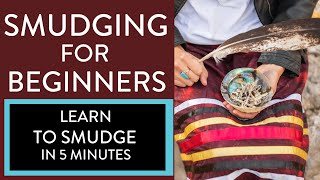 Smudging for Beginners  LEARN TO SMUDGE in 5 minutes [upl. by Tnahsin372]