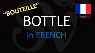 How do you say bottle in French How to Pronounce Bouteille [upl. by Asinla872]