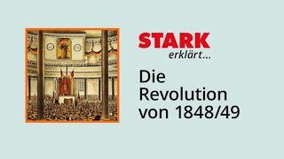 Die Revolution von 184849  STARK erklärt [upl. by Gawen]