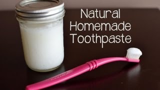 How to Make Your Own Natural Toothpaste [upl. by Retsevel730]