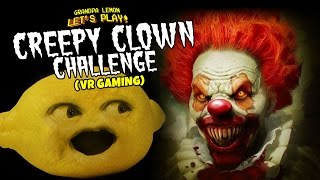 Grandpa Lemon Plays  Creepy Clown Challenge VR Game [upl. by Sarilda]