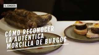 EL COMIDISTA  Cómo distinguir y cocinar la auténtica morcilla de Burgos [upl. by Eitsirhc737]